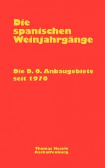 Die spanischen Weinjahrgänge