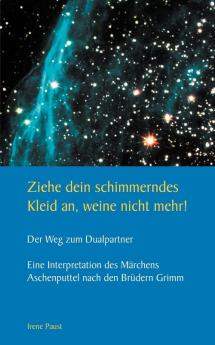 Ziehe dein schimmerndes Kleid an weine nicht mehr!