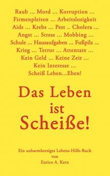 Das Leben ist Scheiße