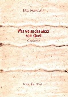 Was weiss das Meer vom Quell