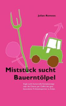 Miststück sucht Bauerntölpel