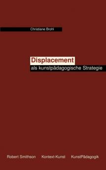 Displacement als kunstpädagogische Strategie