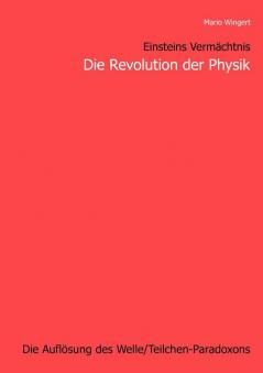 Einsteins Vermächtnis