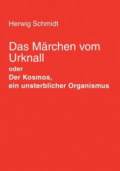 Das Märchen vom Urknall