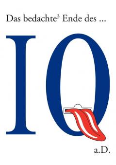 Das bedachte �� Ende des IQ