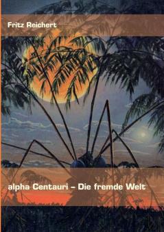 alpha Centauri - Die fremde Welt