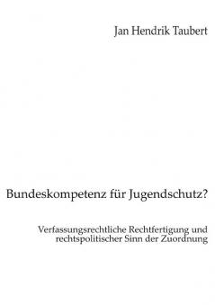 Bundeskompetenz für Jugendschutz?