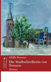 Die Stadtschreiberin von Tornsen