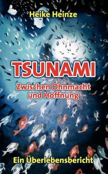 Tsunami - Zwischen Ohnmacht und Hoffnung