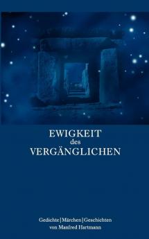 Ewigkeit des Vergänglichen