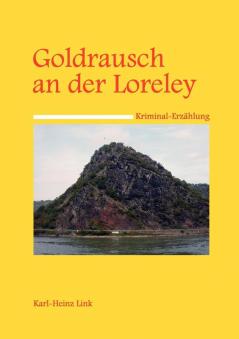 Goldrausch an der Loreley
