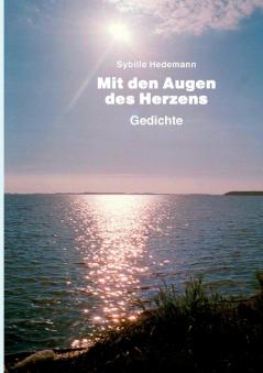 Mit den Augen des Herzens
