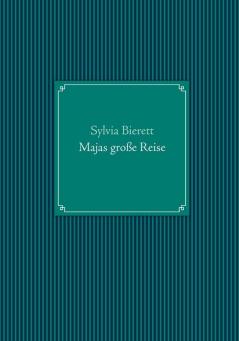 Majas große Reise