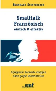 Smalltalk Französisch - einfach und effektiv