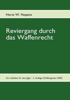 Reviergang durch das Waffenrecht