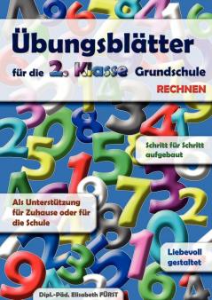 Übungsblätter für die 2. Klasse Grundschule: Rechnen