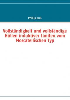 Vollständigkeit und vollständige Hüllen induktiver Limiten vom Moscatellischen Typ