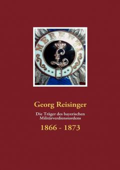 Die Träger des bayerischen Militärverdienstordens