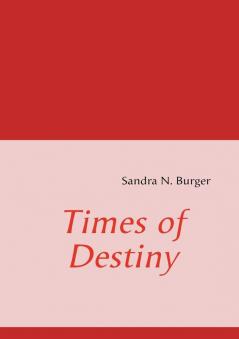 Times of Destiny