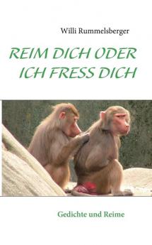 REIM DICH ODER ICH FRESS DICH