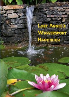 Lost Angel's Wassersport-Handbuch: Praktische Tipps für das feuchte erotische Vergnügen