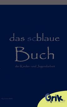 Das schlaue blaue Buch der Kinder- und Jugendarbeit