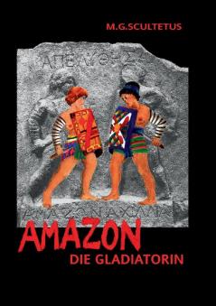 Amazon: Die Gladiatorin