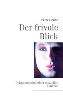 Der frivole Blick