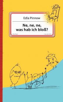 Ne ne ne was hab ich bloß?
