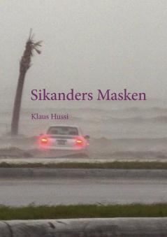 Sikanders Masken