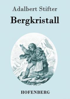 Bergkristall