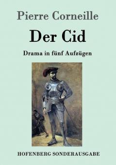 Der Cid: Drama in fünf Aufzügen