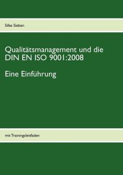 Qualitätsmanagement und die DIN EN ISO 9001