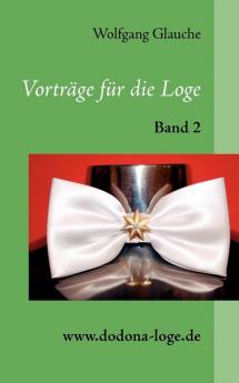 Vorträge für die Loge - Band 2