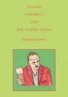 CARLSBACH UND DER SCHÖNE SCHEIN