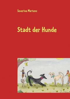 Stadt der Hunde
