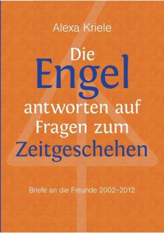 Die Engel antworten auf Fragen zum Zeitgeschehen