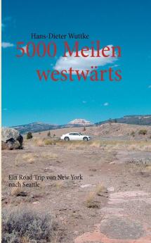 5000 Meilen westwärts