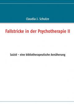 Fallstricke in der Psychotherapie II