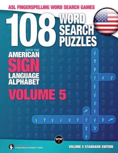 108 Word Search Puzzles with the American Sign Language Alphabet Volume 05