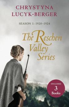 The Reschen Valley Series: Season 1 - 1920-1924 - Box Set