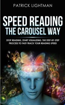 Speed Reading the Carousel Way