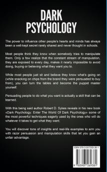 Dark Psychology: Enter The World Of Dark Psychology And Discover Secret Manipulation Techniques Ranging From The Subtle Art Of Getting What You Want To Weapons of Emotional Mass Destruction