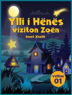 Ylli I Hënës Viziton Zoën (Albanian Edition)