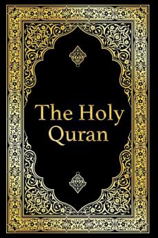 The Holy Quran in Arabic Original Arabic Quran or Koran with (Arabic Edition)