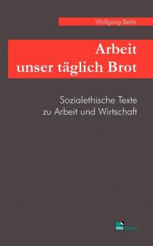 Arbeit unser t��glich Brot