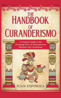 The Handbook of Curanderismo