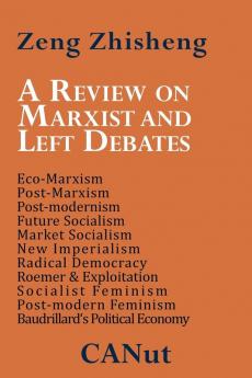 A Review on Marxist and Left Debates