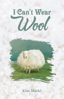 I Can't Wear Wool