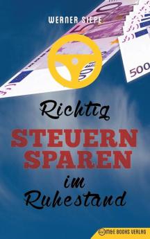 Richtig Steuern sparen im Ruhestand